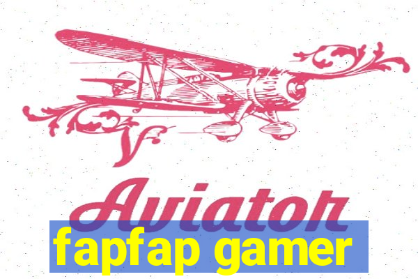 fapfap gamer